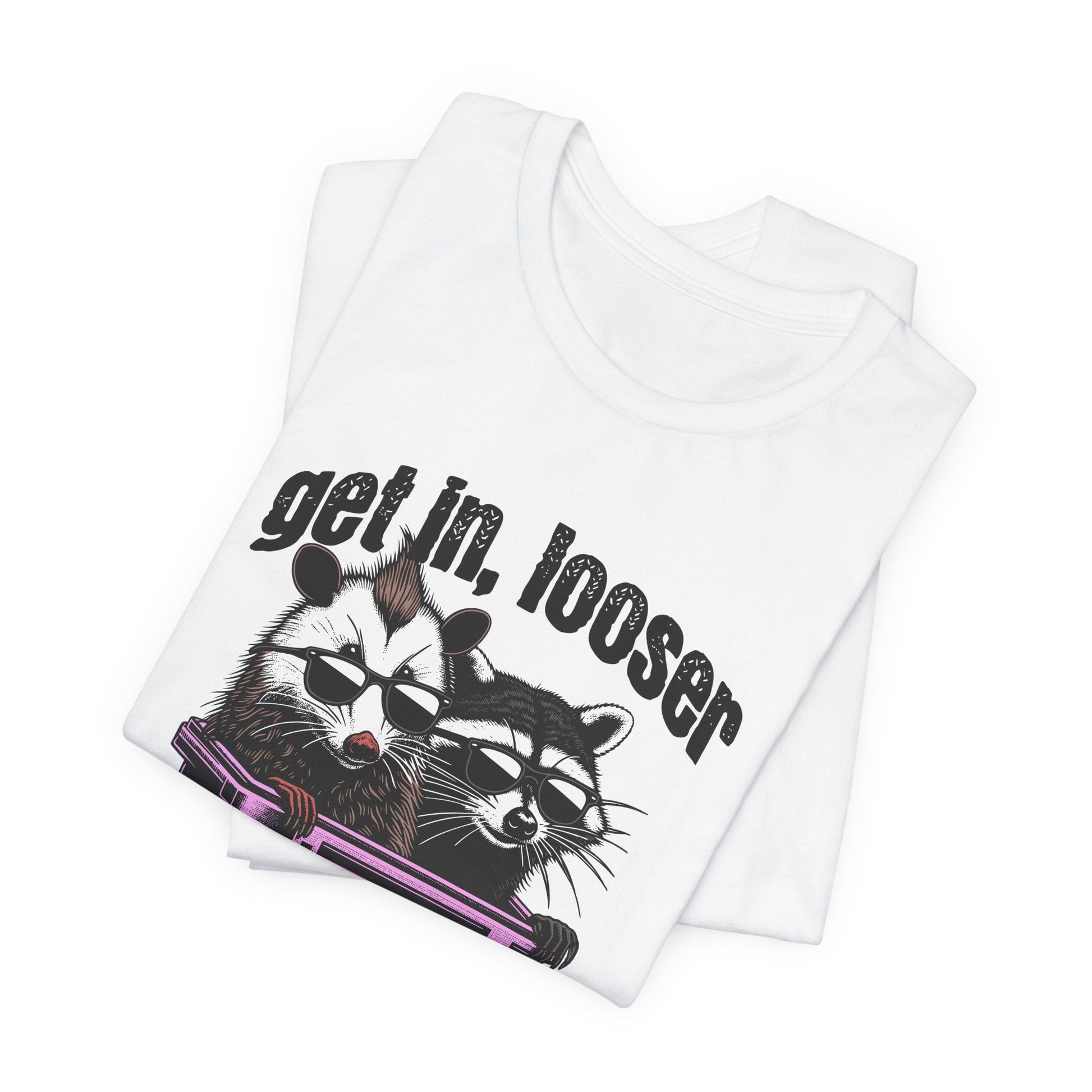 Polera Unisex Get In Looser Mapache Zarigueya - The Raccoon Project