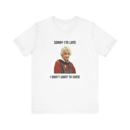 Polera Unisex Golden Girls I Didn't Want To Come - The Raccoon Project