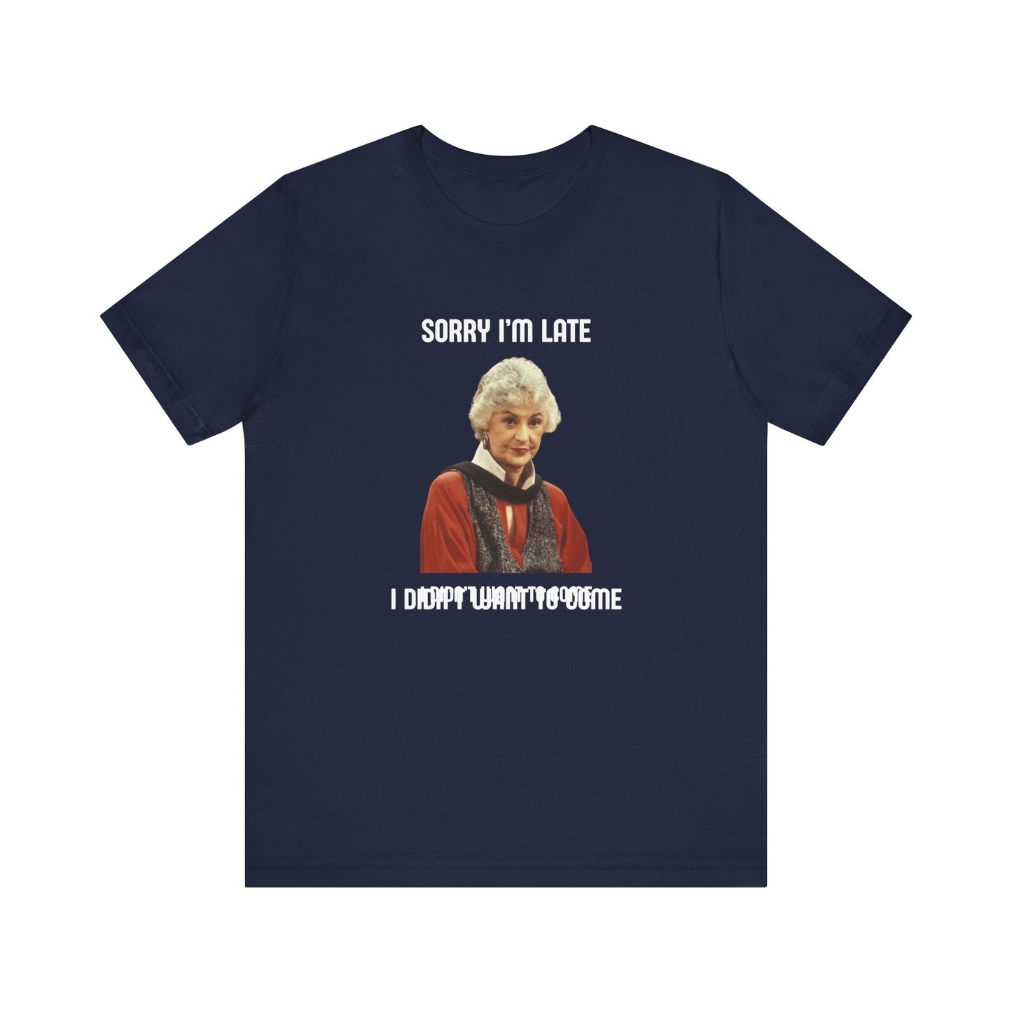 Polera Unisex Golden Girls I Didn't Want To Come - The Raccoon Project